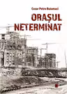 Orașul neterminat
