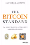 The Bitcoin Standard - The Decentralized Alternative to Central Banking