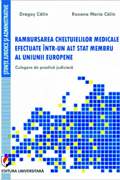 Rambursarea cheltuielilor medicale efectuate într-un alt stat membru al UE
