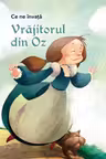 Ce ne invata Vrajitorul din Oz