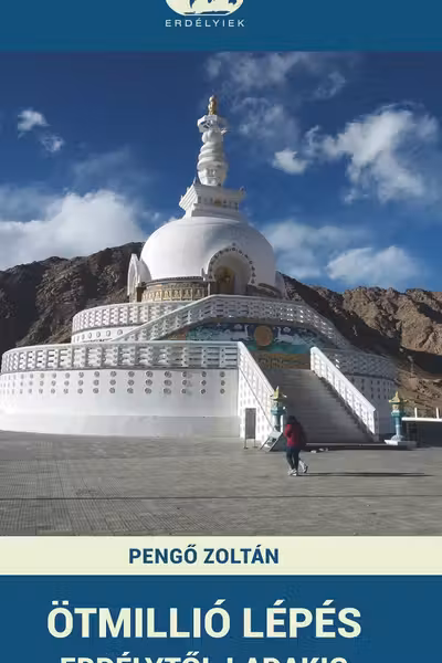 Optmilio lepeș de la Erdélytől Ladakig