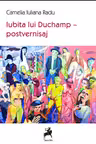 Iubita lui Duchamp - postvernisaj