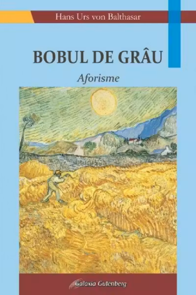 Bobul de grâu. Aforisme