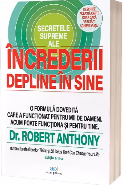 Secretele supreme ale increderii depline in sine