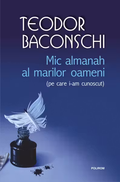 Mic almanah al marilor oameni (pe care i-am cunoscut)