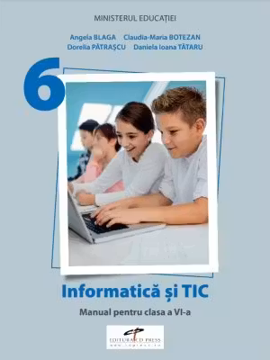 Informatica si TIC. Manual clasa a 6-a - Angela Blaga