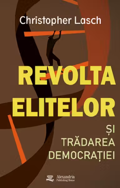 Revolta elitelor și trădarea democrației