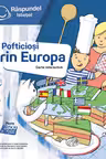 Raspundel Istetel - Pofticiosi prin Europa