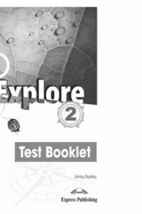Curs limba engleza i Explore 2. Test booklet