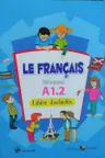 Le francais. Cahier d activites niveau A1.2