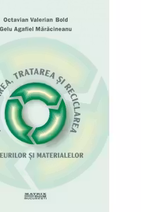 Depozitarea, tratarea si reciclarea deseurilor si materialelor