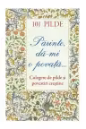 101 pilde. Parinte, da-mi o povata. Culegere de pilde si povestiri crestine
