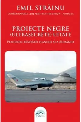 Proiecte negre (ultrasecrete) uitate. Planurile resetarii planetei si a Romaniei