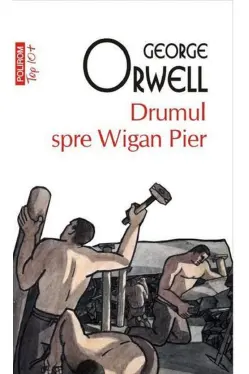 Drumul spre Wigan Pier
