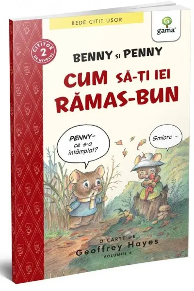 Benny si Penny: Cum sa-ti iei ramas bun