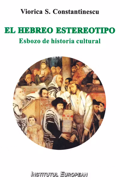 El hebreo estereotipo. Esbozo de historia cultural