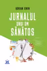 Jurnalul unui om sanatos