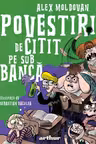 Povestiri de citit pe sub banca