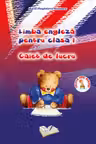 Limba engleza pentru cls. I, caiet de lucru