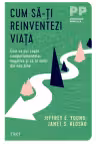 Cum să-ți reinventezi viața