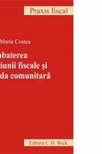 Combaterea evaziunii fiscale si frauda comunitara