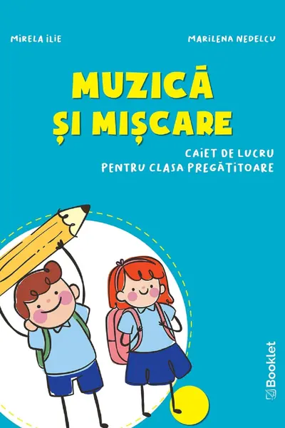 Muzica și mișcare - Clasa pregătitoare - Caiet