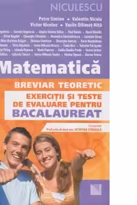 Matematica. Breviar teoretic. Exercitii si teste de evaluare pentru Bacalaureat (M1)