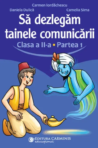Să dezlegăm tainele comunicării - Clasa 2 Partea 1