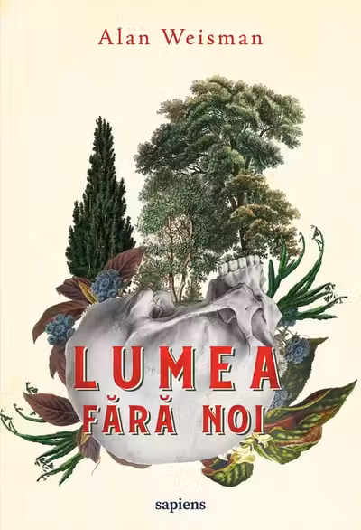Lumea fara noi