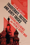 Tradecraft, Tactics, and Dirty Tricks