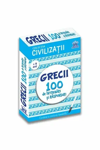Civilizații: Grecii - 100 de întrebări și răspunsuri