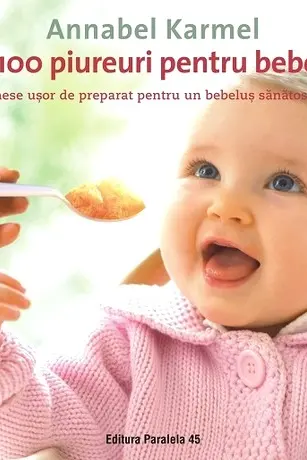 Top 100 piureuri pentru bebeluși
