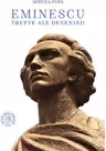 Eminescu. Trepte ale devenirii