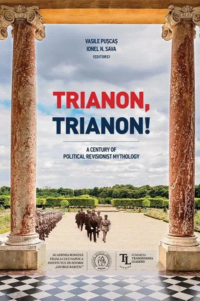 Trianon, Trianon! A Century of Political Revisionist Mythology