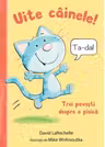 Uite cainele!