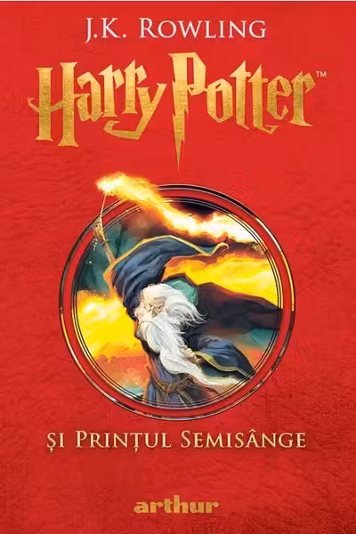 Harry Potter si Printul Semisange - vol 6