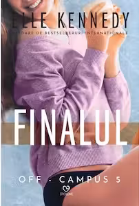 Finalul (seria Off Campus 5)