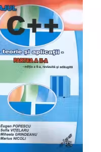 Limbajul C++. Teorie si aplicatii Partea a II-a