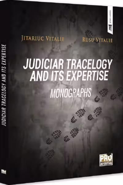 Judiciar tracelogy and its expertise. Monographs - Vitalie Jitariuc, Rusu Vitalie