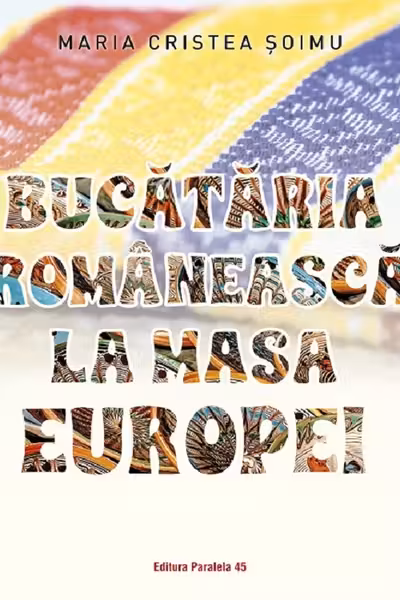 Bucataria romaneasca la masa Europei