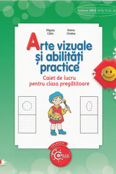 Arte vizuale si abilitati practice. Caiet de lucru pentru clasa pregatitoare