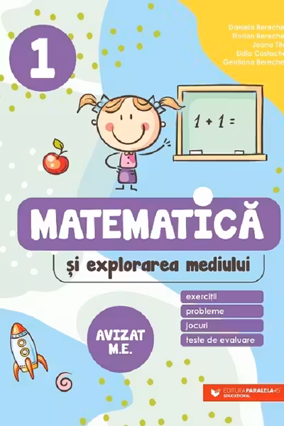 Matematică și explorarea mediului. Exerciții, probleme, jocuri, teste de evaluare - Clasa 1