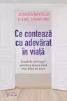 Ce conteaza cu adevarat in viata