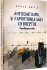 Antisemitismul si raporturile sale cu dreptul. Fundamentele