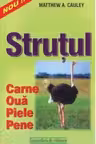 Strutul - carne, oua, piele, pene -