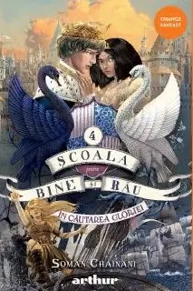 Scoala pentru Bine si Rau 4: In cautarea gloriei