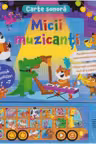 Carte sonora. Micii muzicanti