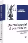 Dreptul special al contractelor. Volumul 3 - Ioan Macovei, Codrin Macovei