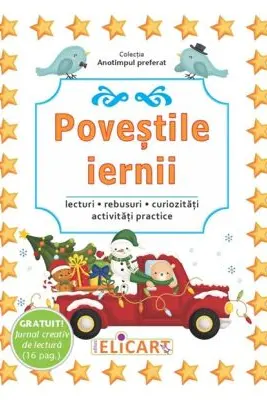 Povestile iernii. Lecturi, rebusuri, curiozităţi, activităţi practice