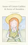 Anne of Green Gables. Anne of Avonlea (Wordsworth Children's Classics)